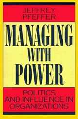 9780875844404-0875844405-Managing With Power: Politics and Influence in Organizations