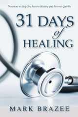 9781577946144-1577946146-31 Days of Healing: Devotions to Help You Receive Healing and Recover Quickly