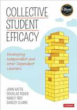 9781544383446-1544383444-Collective Student Efficacy: Developing Independent and Inter-Dependent Learners (Corwin Teaching Essentials)