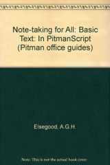 9780273018476-0273018477-Notetaking for All: In PitmanScript: a Self-study Text (Pitman Office Guides)