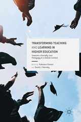 9783319461755-3319461753-Transforming Teaching and Learning in Higher Education: Towards a Socially Just Pedagogy in a Global Context (Palgrave Critical University Studies)