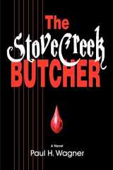 9780595440962-0595440967-The Stove Creek Butcher