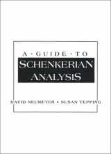 9780134972152-0134972155-Guide to Schenkerian Analysis, A
