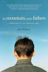 9781619021617-1619021617-The Mountain and the Fathers: Growing Up in the Big Dry