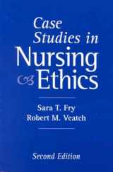 9780763713331-0763713333-Case Studies in Nursing Ethics