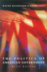 9780312177867-0312177860-Politics of American Government, Brief Edition