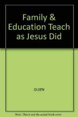 9780911782738-0911782737-The Family and Education: To Teach As Jesus Did