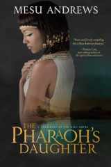 9781601425997-1601425996-The Pharaoh's Daughter: A Treasures of the Nile Novel