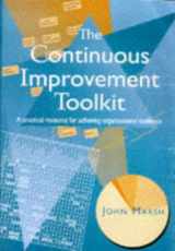 9780713484847-0713484845-The Continuous Improvement Toolkit: A Practical Resource for Achieving Organizational Excellence