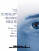 9781730955655-1730955657-The Personality Disorder Toolbox: The Challenge of the Hidden Agenda