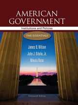 9781111830052-1111830053-American Government: Institutions and Policies: The Essentials, 13th Edition