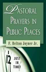 9780687495672-0687495679-Just in Time! Pastoral Prayers in Public Places