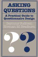 9780875895468-0875895468-Asking Questions: A Practical Guide to Questionnaire Design (JOSSEY BASS SOCIAL AND BEHAVIORAL SCIENCE SERIES)