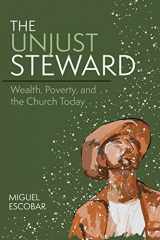 9780880285117-0880285117-The Unjust Steward: Wealth, Poverty, and the Church Today