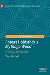 9783031103735-3031103734-Robert Holdstock’s Mythago Wood: A Critical Companion (Palgrave Science Fiction and Fantasy: A New Canon)