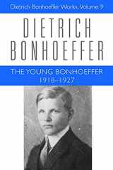 9780800683092-0800683099-The Young Bonhoeffer: 1918-1927 (Dietrich Bonhoeffer Works, Vol. 9)