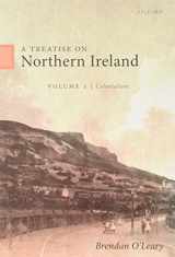 9780198869801-0198869800-A Treatise on Northern Ireland, Volume I: Colonialism