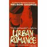 9781879360365-1879360365-Urban Romance: A Novel of New York in the 80s