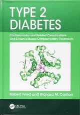 9781138580589-1138580589-Type 2 Diabetes: Cardiovascular and Related Complications and Evidence-Based Complementary Treatments