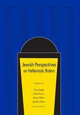 9780520250840-0520250842-Jewish Perspectives on Hellenistic Rulers (Volume 50)