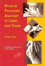 9781929007240-1929007248-Atlas of Palpatory Anatomy of Limbs and Trunk (Netter Basic Science)