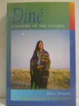 9780826327147-0826327141-Dine: A History of the Navajos