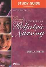 9780323012508-0323012507-Study Guide to Accompany Wong's Essentials of Pediatric Nursing