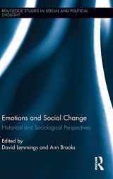 9780415856058-0415856051-Emotions and Social Change: Historical and Sociological Perspectives (Routledge Studies in Social and Political Thought)