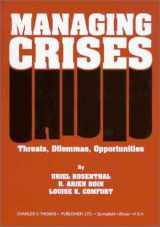 9780398072230-039807223X-Managing Crises: Threats, Dilemmas, Opportunities