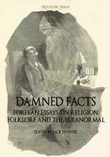 9789963221424-9963221424-Damned Facts: Fortean Essays on Religion, Folklore and the Paranormal