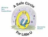 9781684190454-1684190452-A Safe Circle for Little U