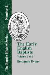9781579788988-157978898X-The Early English Baptists (2) (The Baptist History Series, Number 21)