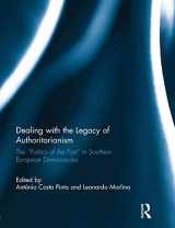 9780415846936-0415846935-Dealing with the Legacy of Authoritarianism (South European Society and Politics)