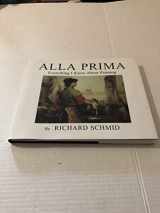 9780966211719-0966211715-Alla Prima: Everything I Know About Painting