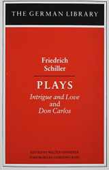 9780826402752-0826402755-Plays: Friedrich Schiller: Intrigue and Love and Don Carlos (German Library)