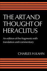 9780521286459-052128645X-The Art and Thought of Heraclitus: An Edition of the Fragments with Translation and Commentary