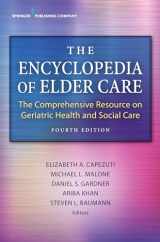 9780826140524-0826140521-The Encyclopedia of Elder Care: The Comprehensive Resource on Geriatric Health and Social Care
