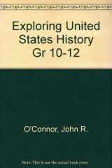 9780870655586-0870655582-Exploring United States History Gr 10-12