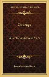 9781168665423-1168665426-Courage: A Rectorial Address 1922