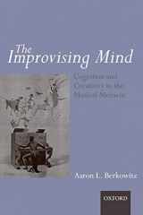 9780199590957-0199590958-The improvising mind: Cognition and creativity in the musical moment