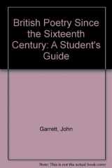 9780333413708-0333413709-British Poetry Since the Sixteenth Century: A Student's Guide