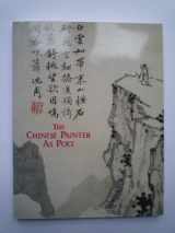 9780965427043-0965427048-The Chinese Painter As Poet