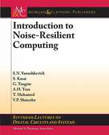 9781627050227-1627050221-Introduction to Noise-Resilient Computing (Synthesis Lectures on Digital Circuits and Systems)