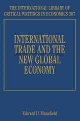 9781784712594-1784712590-International Trade and the New Global Economy (The International Library of Critical Writings in Economics series, 307)