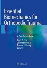 9783030369897-3030369897-Essential Biomechanics for Orthopedic Trauma: A Case-Based Guide