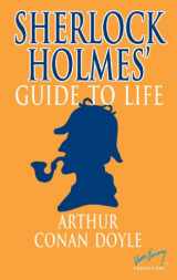 9780972589826-0972589821-Sherlock Holmes' Guide to Life