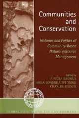 9780759105058-0759105057-Communities and Conservation: Histories and Politics of Community-Based Natural Resource Management (Globalization and the Environment)