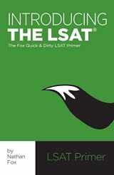 9781480211896-1480211893-Introducing the LSAT: The Fox Test Prep Quick & Dirty LSAT Primer