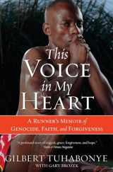 9780060817534-0060817534-This Voice in My Heart: A Runner's Memoir of Genocide, Faith, and Forgiveness