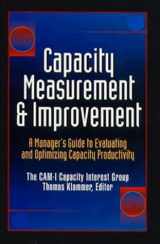 9780786310661-0786310669-Capacity Measurement and Improvement: A Manager's Guide to Evaluating and Optimizing Capacity Productivity
